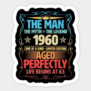 The Man 1960 Aged Perfectly Life Begins At 63rd Birthday Sticker